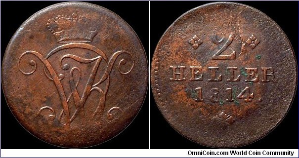 1814 2 Heller, Hesse-Cassel.

The damage is unfortunate as it's a rare coin.