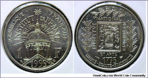 1 franc.
1995, Institute de France (French Institute) Ni. Weight; 6g. Diameter; 24mm. Reeded edge. Design; Raymond Corbin. Mint; La Monnaie de Paris (Paris Mint) Mintage; 4.976.011 units.