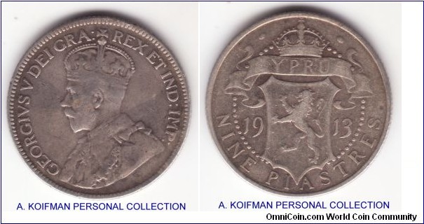 KM-13, 1913 Cyprus 9 piastres; silver, reeded edge; fine plus or so condition but scarce coin with just 50,000 mintage.